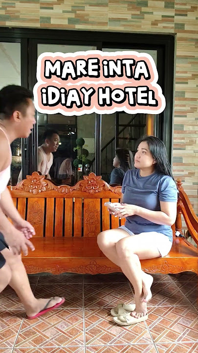 mare inta met idiay hotel? #funny #comedydrama #dearmanongnemy