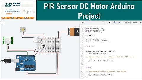 PIR Sensor DC Motor Arduino Project | Arduino To Control Dc Motor When Detected Motion | Thetips4you