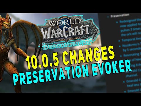 Dragonflight PRESERVATION EVOKER 10.0.5 CHANGES! How Does it Impact HPS & Gameplay (Raid & M+) | WoW