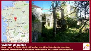 Vivienda de pueblo en Stone House For Restoration In O Irixo (Orense), O Irixo De Arriba, Ourense