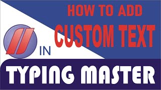 Adding Custom Text in Typing Master | Typing Test | Typing Master