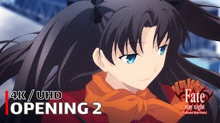 Fate/stay night: Unlimited Blade Works - Opening 2 【Brave Shine】 4K / UHD Creditless | CC