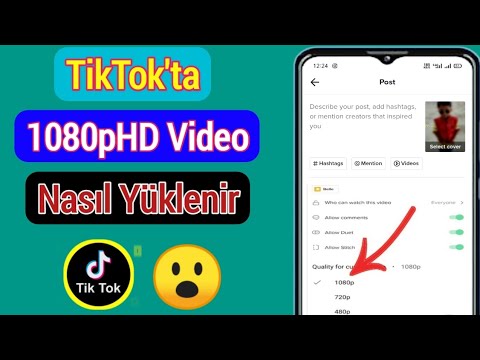 Kaliteyi Kaybetmeden TikTok'a HD Video Nasıl Yüklenir|TikTok'ta Yüksek Kaliteli Video Nasıl Yüklenir