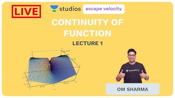 L1: Continuity of Function | Calculus for 11, 12 and IIT JEE Preparations | Om Sharma