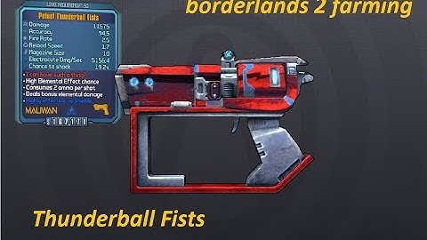 Borderlands 2 farming - The Thunderball fists