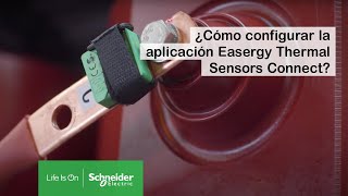 Sensores Térmicos: Cómo configurar la aplicación Easergy Thermal Sensors Connect screenshot 4