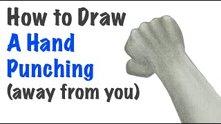 Draw a Fist Punching Away from You | easy tutorial