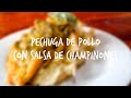 Pechuga de Pollo con Salsa de Champiñones | Antony Torres