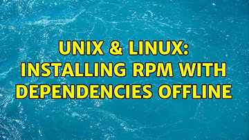 Unix & Linux: Installing RPM with Dependencies Offline (2 Solutions!!)
