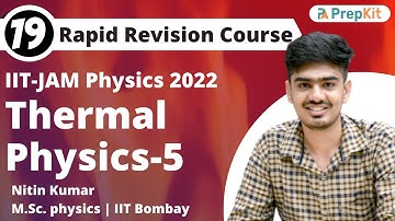 Thermal Physics Revision Part-5 | RR L-19 | IIT JAM Physics | Nitin | PreKit