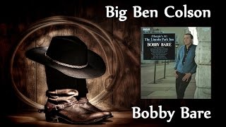 Watch Bobby Bare Big Ben Colson video