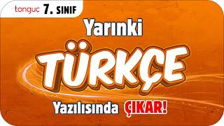 YARINKİ TÜRKÇE YAZILISINDA ÇIKAR❗ ✍🏻 7. SINIF #2026