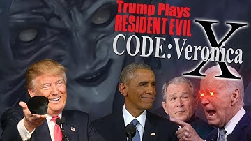 Trump Plays Resident Evil Code Veronica X [FULL]