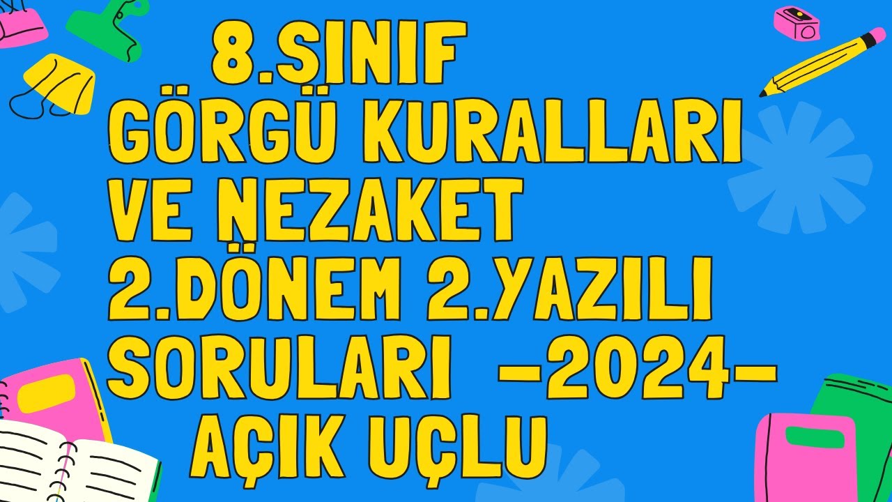 8. Sınıf Görgü Kuralları ve Nezaket Dersi 2. Dönem 2. Yazılı Açık Uçlu Soru ve Cevapları 2024 Yeni