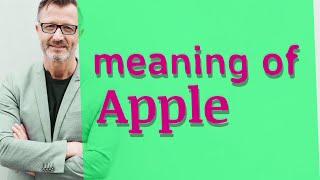 Apple Meaning of apple