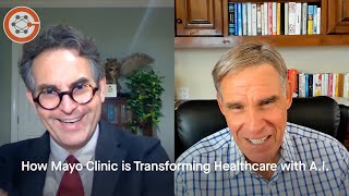 How Mayo Clinic is Transforming Healthcare with AI: Ground Truths podcast with John Halamka