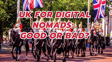 Moving to the UK as a Digital Nomad: Is It Worth It?