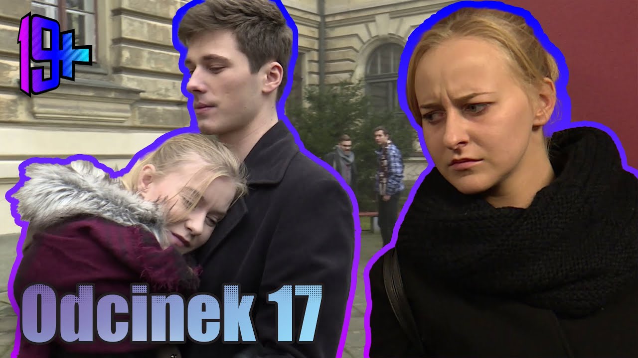 19+ | ODCINEK 17