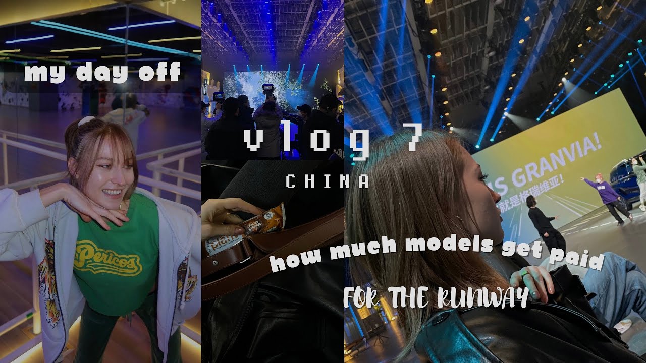 Modeling In China My Day Off Chill Day HOW MUCH MODELS GET PAID FOR