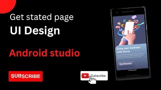 Get Started Page UI Design Android Studio || Android App Development Basic to Advance..
