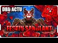 Dbd actu  le retour du festin sanglant  points de sang x3