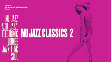 Best of Nu Jazz Classics |Summer 2023| Vol. 2  [Nu jazz, Funk, Acid Jazz & Soul]