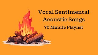 Sentimental & Emotional Acoustic Songs - 70 Min Playlist (Vocal)