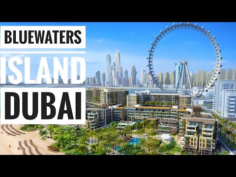 BLUEWATERS ISLAND DUBAI – AIN DUBAI