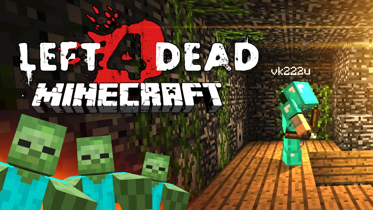 Майнкрафт карты для left 4 Dead 2. Minecraft left 4 Dead. Left the game Minecraft.