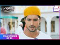 Udaariyaan | Full Episode Ep. 20 | Fateh learns a shocking truth | Colors TV
