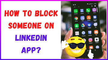 How to Block Someone on Linkedin App?
