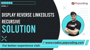 Display Reverse Linked List - Recursive | Solution