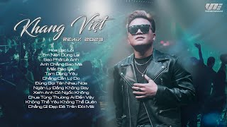 Khang Việt Remix 2023 | Hoa Lạc Lối -  Làn Khói Trắng Đưa Em Về Với Biển Xanh | Nhạc Remix Hay Nhất