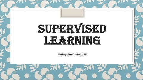 Supervised Learning | Unsupervised Learning | Classification machine learning | Malayalam tutorial