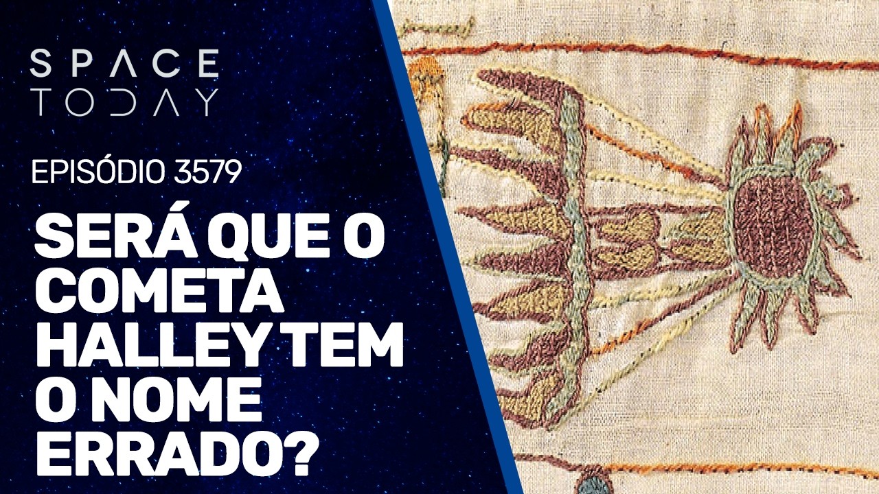 SERÁ QUE O COMETA HALLEY TEM O NOME ERRADO?