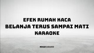 Efek Rumah Kaca - Belanja Terus Sampai Mati Karaoke