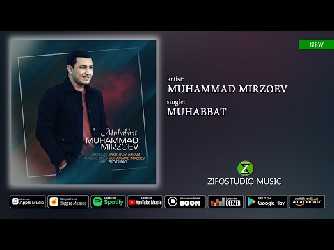 Мухаммад Мирзоев - Мухаббат | Muhammad Mirzoev - Muhabbat 2021