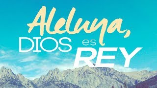 Video thumbnail of "ALELUYA DIOS ES REY | Canticos Cristianos | Deleitate En Jehova | Alabanzas"