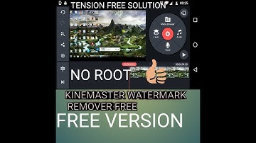 Kinemaster Watermark Remover Free no Root no Charges with Proof