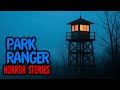 Scary Park Ranger Stories for a Dark and Stormy Night | Forest Ranger, National Park, Missing Person