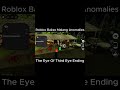 Bakso Malang Anomalies - Rider Ending 1 : The Eye Of Third Eye #shorts #baksomalanganomalies #roblox