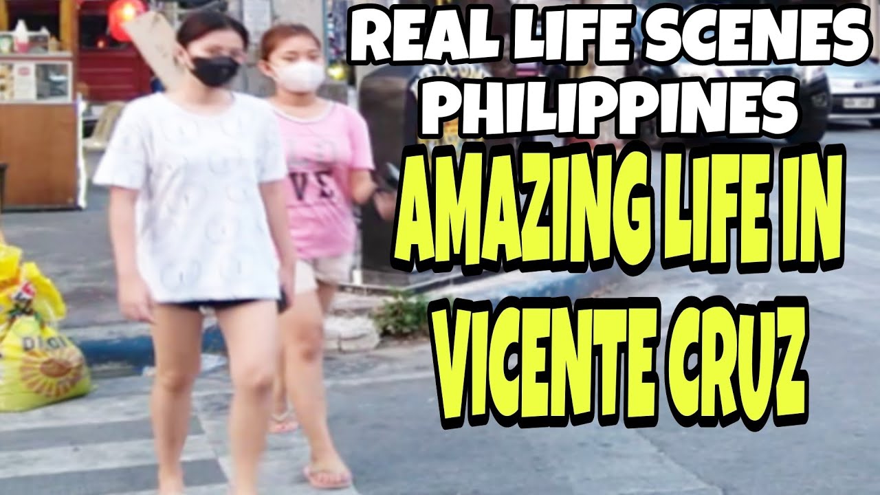 DISCOVER THE AMAZING REAL LIFE IN VICENTE CRUZ SAMPALOC WALKING TOUR IN ...