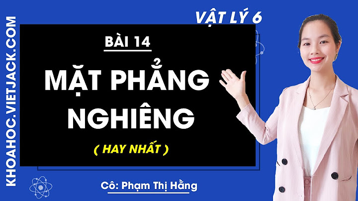 Giải bài tập vaatpj lí 6 trang 72 bài 22.14 năm 2024