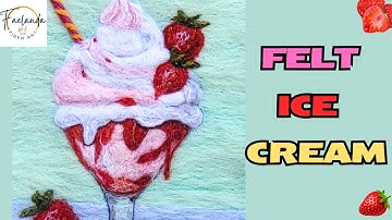 Needle Felt a Strawberry Ice Cream Sundae | 2D Wool Painting Tutorial