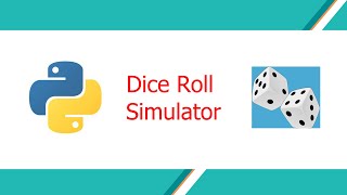 Python Dice Roll Simulator | Python Project