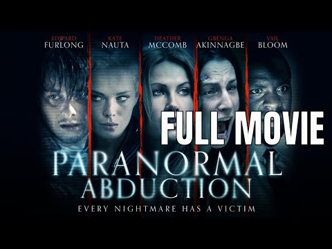 Paranormal Abduction | Full Thriller Movie