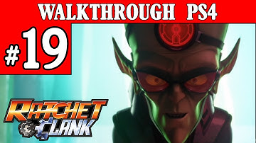 Ratchet And Clank 2016 [PS4] Walkthrough - Part 19 Gameplay PS4