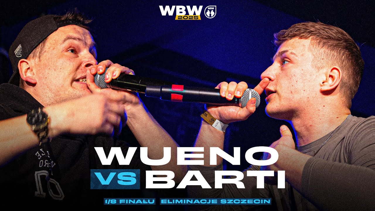 WUENO 🆚 BARTI 🎤 WBW 2025 el. Szczecin (1/8)