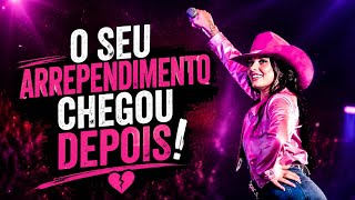 Ana Castela – O Seu Arrependimento Chegou Depois 🌙 | Feminejo Sofrência 2026