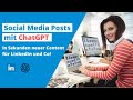 Social media posts mit chatgpt in sekunden neuer content fr linkedin und co